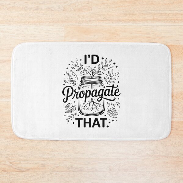 Item preview, I'd Propagate That Funny Gardener Plant Lovers designed and sold by wansilastomi.