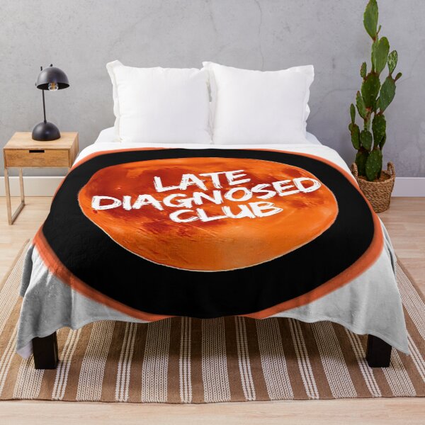 Item preview, Late diagnosed club  designed and sold by Neurohuntress .