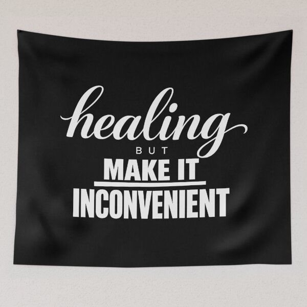 Item preview, Healing But Make It Inconvenient – Empowerment Quote Mixed-Type Lettering Design designed and sold by ModdiesColors.
