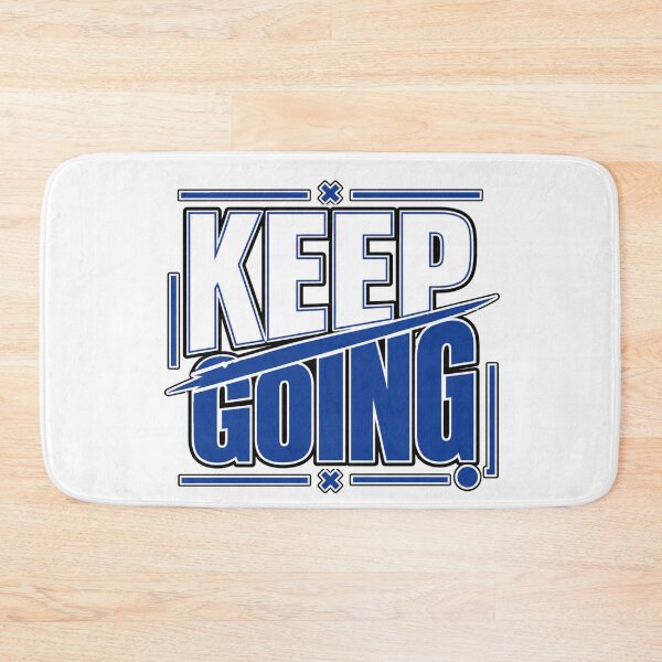 Item preview, Keep Going Shirt – Motivational Quote Daily Inspiration designed and sold by ElegantPaws.