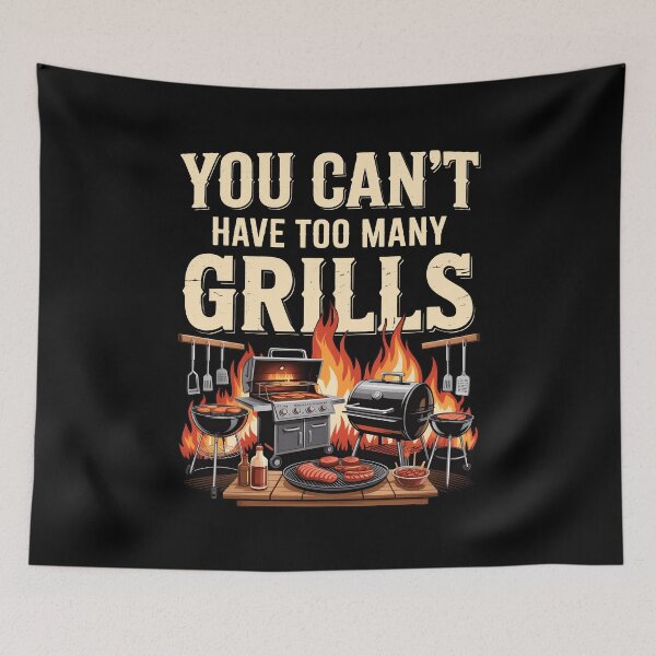 Item preview, You Can't Have Too Many Grills Vintage BBQ Grilling designed and sold by wansilastomi.
