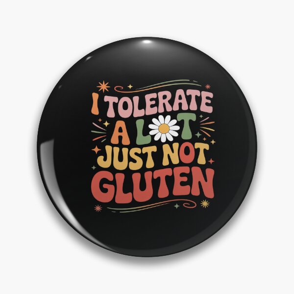 Item preview, I Tolerate A Lot Just Not Gluten designed and sold by AvenStudioCo.