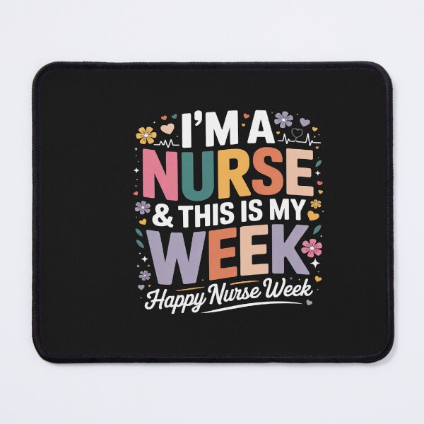 Item preview, I'm A Nurse And This Is My Week Happy Nurse Week 2026 designed and sold by AvenStudioCo.