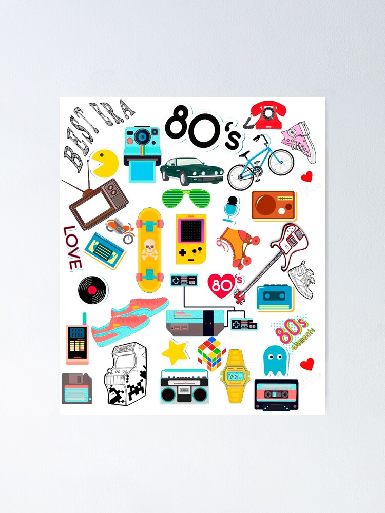 Nostalgic 80s I Was Born There - 70 s 80 s 90 s The Best Era | Poster