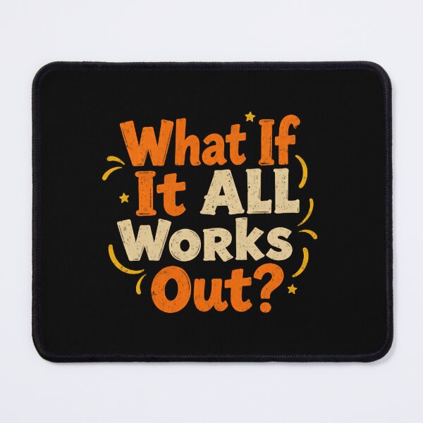 Item preview, What If It All Works Out? Dream Rise Create designed and sold by RetroMini2026.