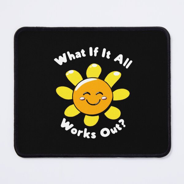 Item preview, What If It All Works Out? Hope Shine Become designed and sold by RetroMini2026.