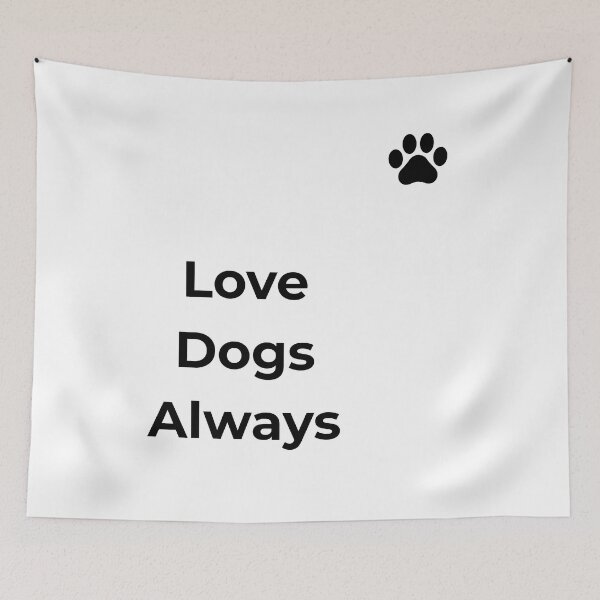 Item preview, Love Dogs Always Tee – Dog Lover Statement designed and sold by ElegantPaws.