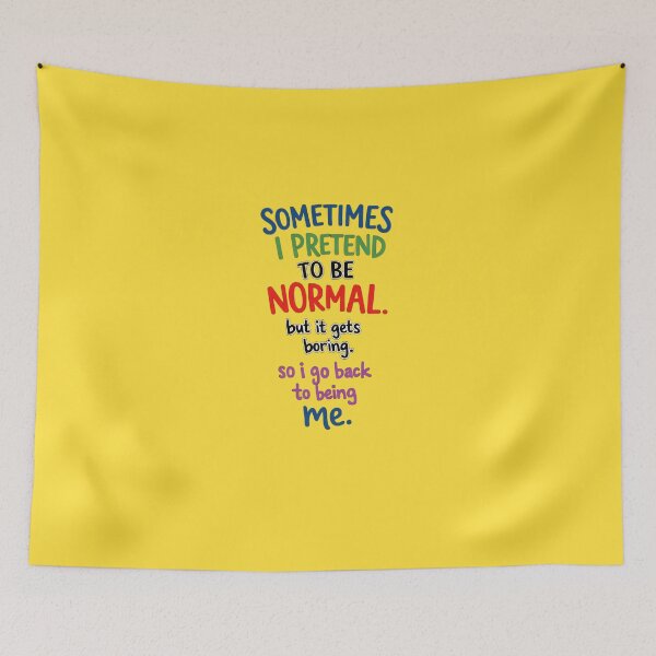 Item preview, Sometimes I Pretend To Be Normal - Bold Authenticity Quote designed and sold by Urban-InkStudio.
