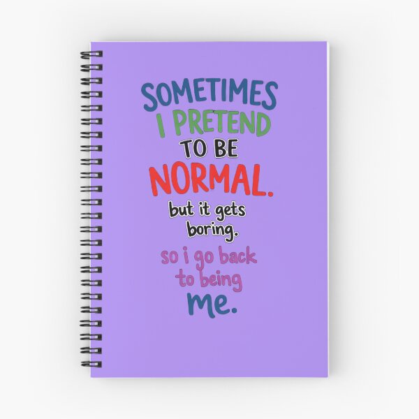 Item preview, Sometimes I Pretend To Be Normal - Bold Authenticity Quote designed and sold by Urban-InkStudio.