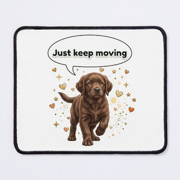 Item preview, Brown Motivational Dog – Keep Moving Sticker designed and sold by wildbest.