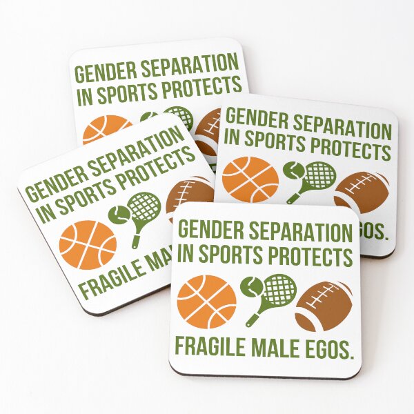 Item preview, Gender separation in sports protects fragile male egos.  designed and sold by Rachel the Artist .