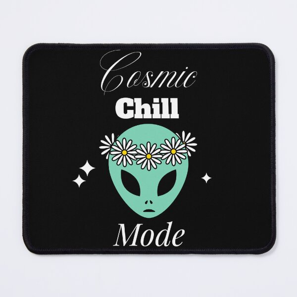 Item preview, Cosmic Chill Mode designed and sold by SarcasticTeez.