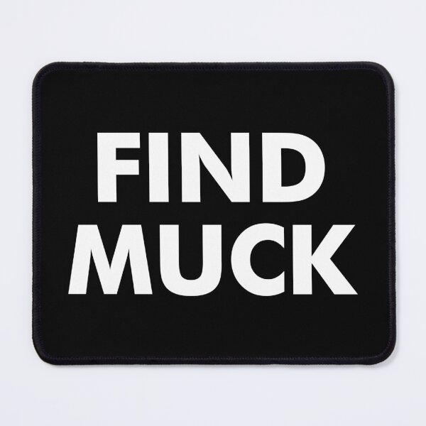 Item preview, Find Muck - Fuck Mind Funny Sarcasm Saying designed and sold by agniaxelvano.