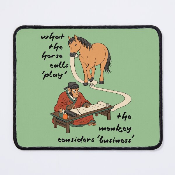 Item preview, What the Horse Calls Play - Horseplay, Monkey Business Meme  designed and sold by SpaceDogLaika.