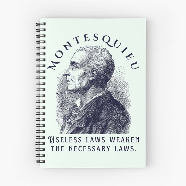 Item preview, Montesquieu quote: Useless laws weaken the necessary laws. designed and sold by artbleed.