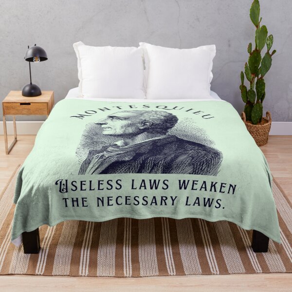 Item preview, Montesquieu quote: Useless laws weaken the necessary laws. designed and sold by artbleed.