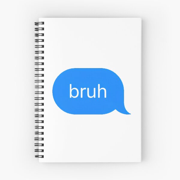 Item preview, "bruh" Text Message designed and sold by PrettiPrintts.
