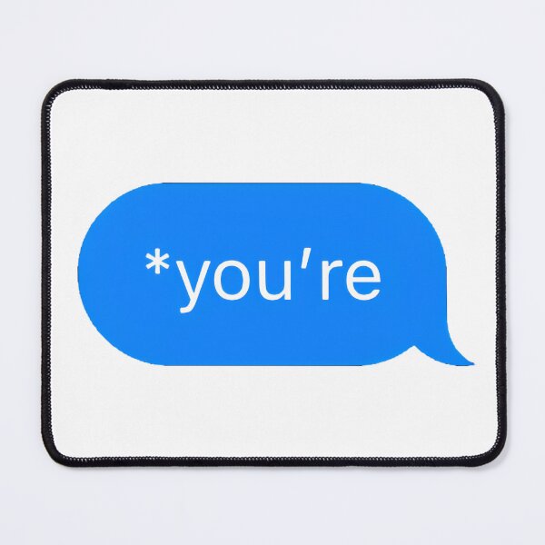 Item preview, "*you're" Text Message designed and sold by PrettiPrintts.