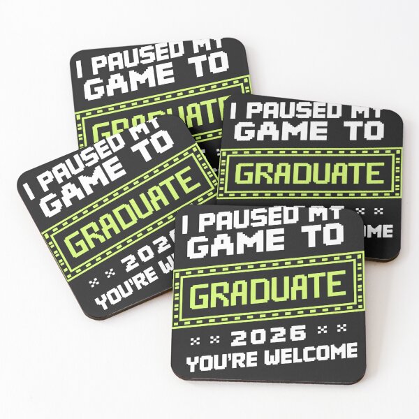 Item preview, I Paused My Game to Graduate 2026 You're Welcome Pixel Art Gamer Graduation designed and sold by universe-hold ⭐⭐⭐⭐⭐.