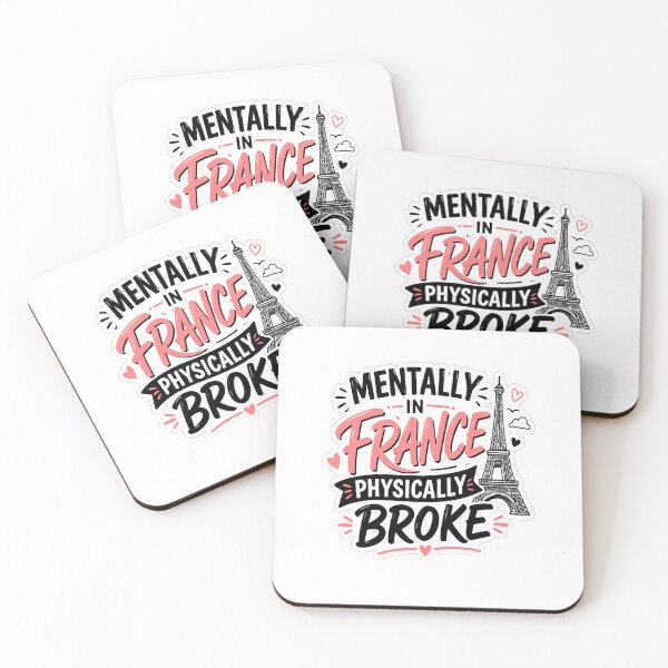 Item preview, Mentally in France Physically Broke Funny Travel Quote T-Shirt designed and sold by Artbysarmina.