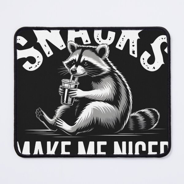 Item preview, Snacks Make Me Nicer Funny Raccoon Sarcastic Animal Humor designed and sold by universe-hold ⭐⭐⭐⭐⭐.