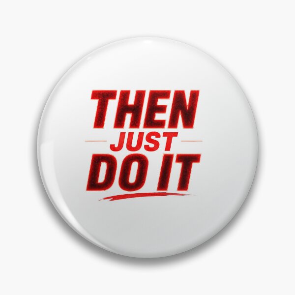 Item preview, Then Just Do It Motivational Quote Red Glow Typography designed and sold by Lovestickerco.
