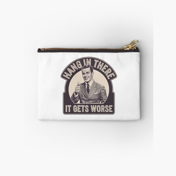 Item preview, hang in there, worse, office humor, attitude, funnyfits70, Humor, Funny, retro, vintages, funny quotes, animal humor, designed and sold by FunnyFits70.