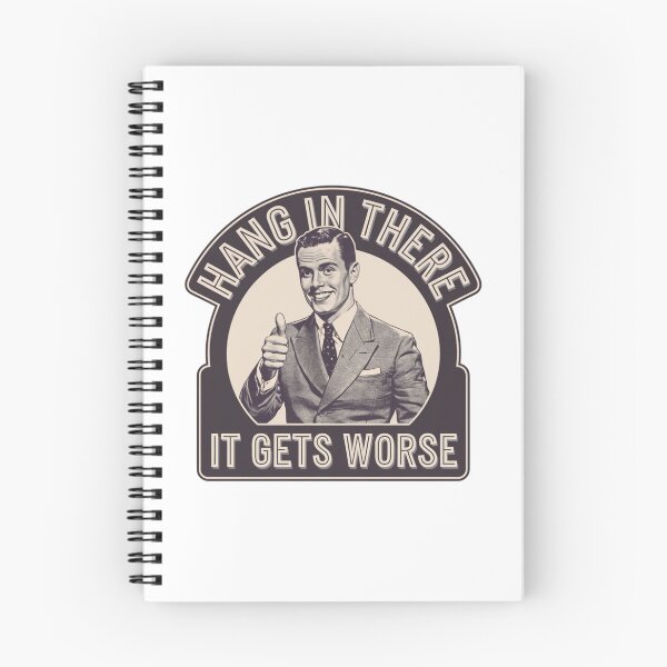 Item preview, hang in there, worse, office humor, attitude, funnyfits70, Humor, Funny, retro, vintages, funny quotes, animal humor, designed and sold by FunnyFits70.