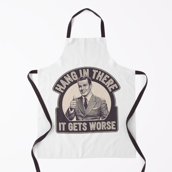 Item preview, hang in there, worse, office humor, attitude, funnyfits70, Humor, Funny, retro, vintages, funny quotes, animal humor, designed and sold by FunnyFits70.