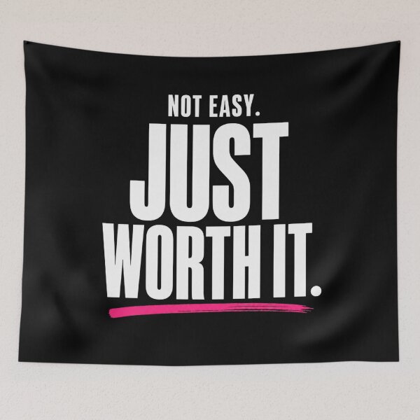 Item preview, Not Easy Just Worth It Motivation Quote designed and sold by StoryInCode.