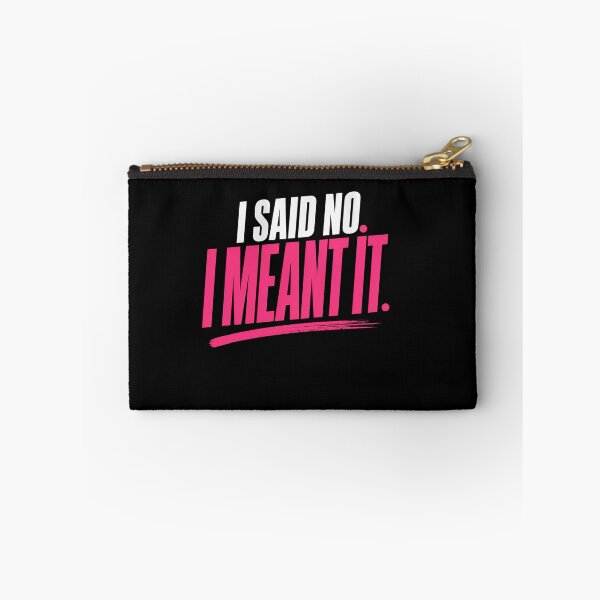 Item preview, Dije que no, lo decía en serio. Declaración audaz. designed and sold by StoryInCode.