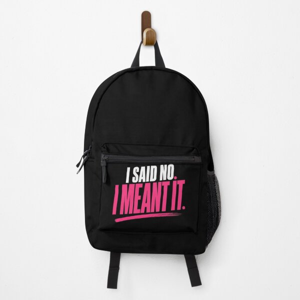 Item preview, I Said No I Meant It Bold Statement designed and sold by StoryInCode.