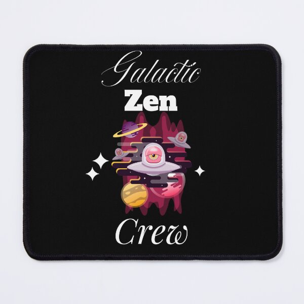 Item preview, Galactic Zen Crew designed and sold by SarcasticTeez.
