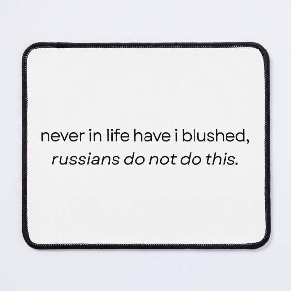 Item preview, never in life have i blushed >:( designed and sold by weightyghosts.