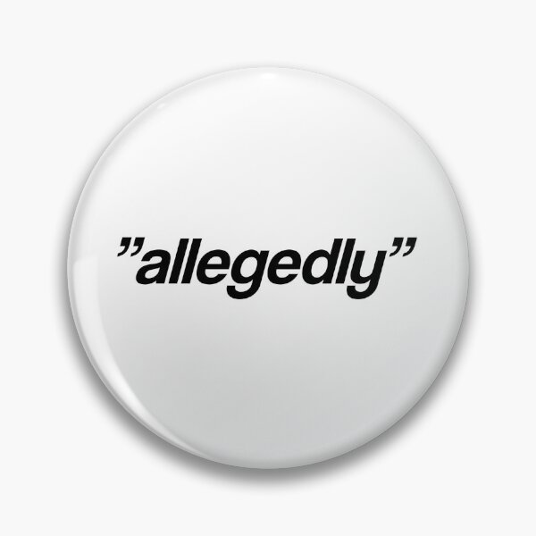 Item preview, Allegedly Meme designed and sold by digdastreo.