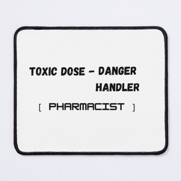 Item preview, Toxic Dose Danger Handler Pharmacist T-Shirt | Pharmacology Humor Tee designed and sold by OffScripted.