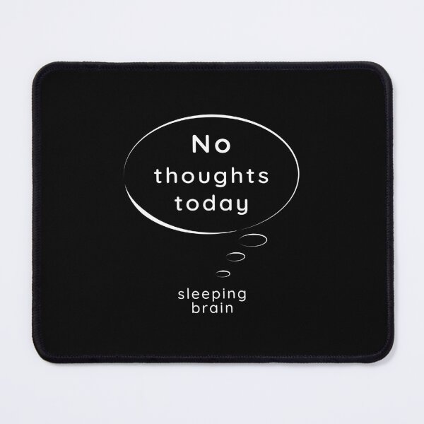 Item preview, No Thoughts Today Sleeping Brain – Funny Minimal Meme White Aesthetic designed and sold by unique art and design.