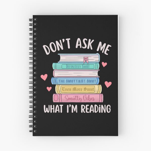Item preview, Don't Ask Me What I'm Reading Bookish Smutt Reader designed and sold by DeJuasLincoln.