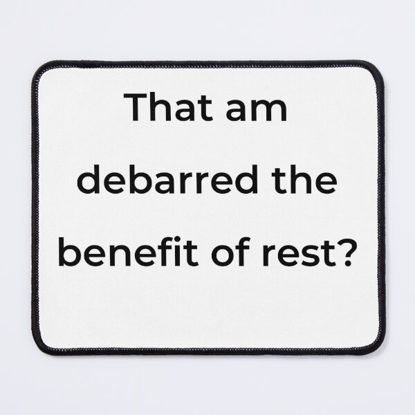 Item preview, "That am debarred the benefit of rest?" - print black designed and sold by ariksworld.