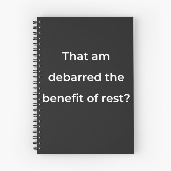 Item preview, "That am debarred the benefit of rest?" - print white designed and sold by ariksworld.