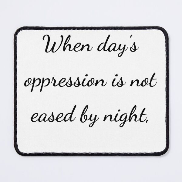 Item preview, "When day's oppression is not eased by night," - handwriting black designed and sold by ariksworld.