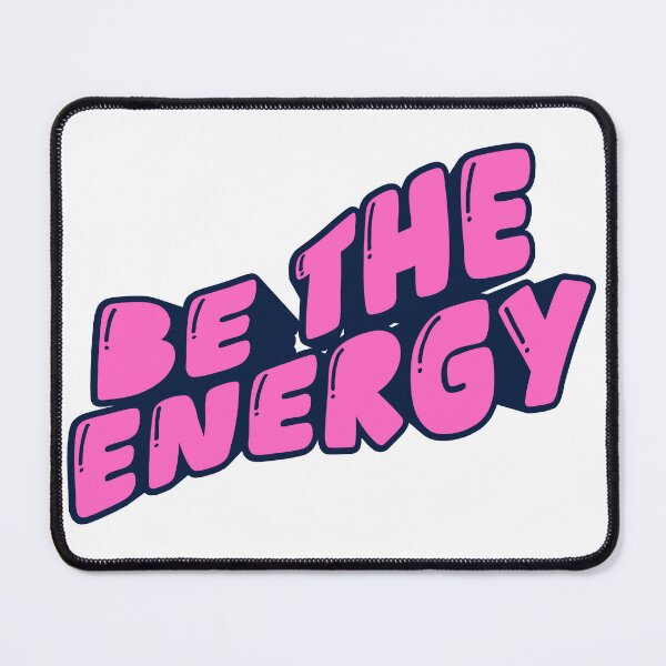 Item preview, Be the energy!  designed and sold by BetterlifeXX.