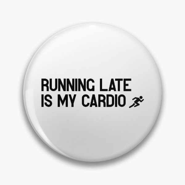 Item preview, Running Late Is My Cardio – Funny Saying for Chaotic Mornings & Humorous Everyday Moments designed and sold by SophiesDesign27.