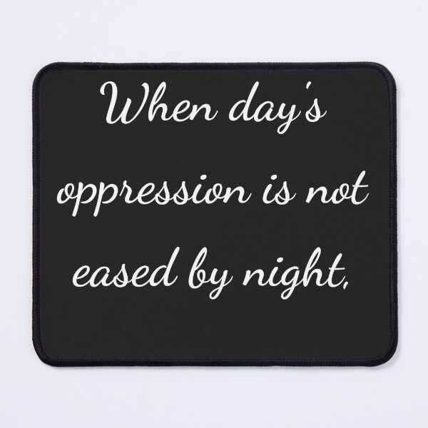 Item preview, "When day's oppression is not eased by night," - handwriting white designed and sold by ariksworld.