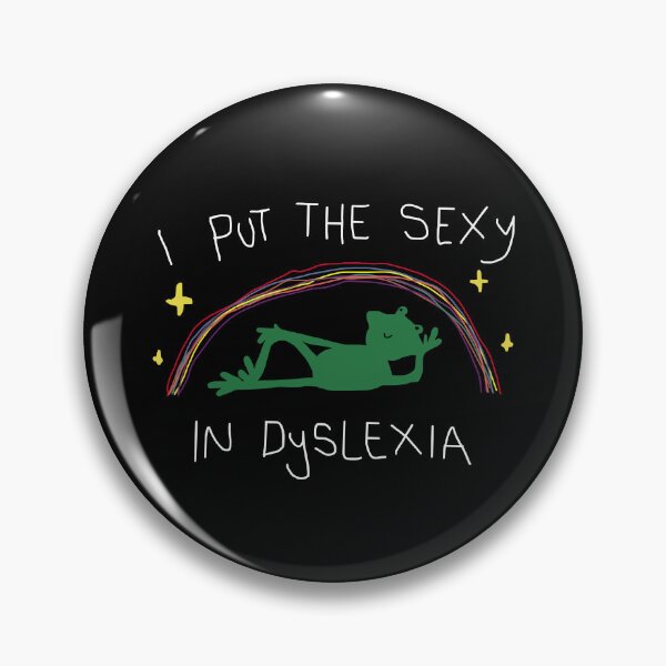 Item preview, I Put The Sexy In Dyslexia designed and sold by Luxuriouss.