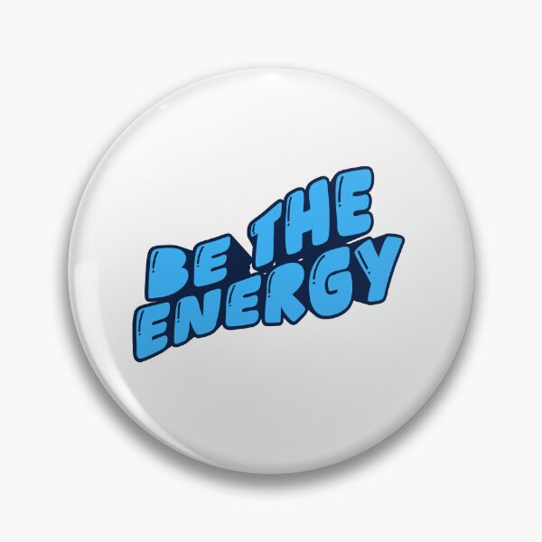 Item preview, Be the energy!  designed and sold by BetterlifeXX.