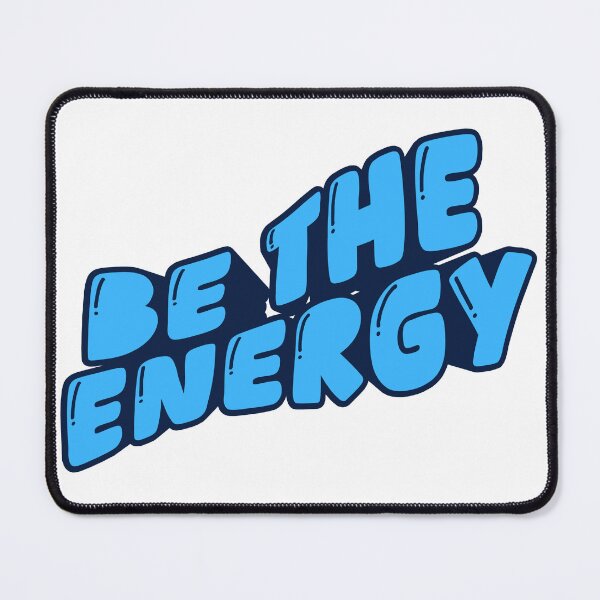 Item preview, Be the energy! designed and sold by BetterlifeXX.