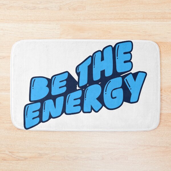 Item preview, Be the energy!  designed and sold by BetterlifeXX.