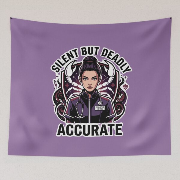 Item preview, Scorpio Nurse – Silent But Deadly Accurate Funny Zodiac Nurse Dark Humor Gift designed and sold by Im-Ara.