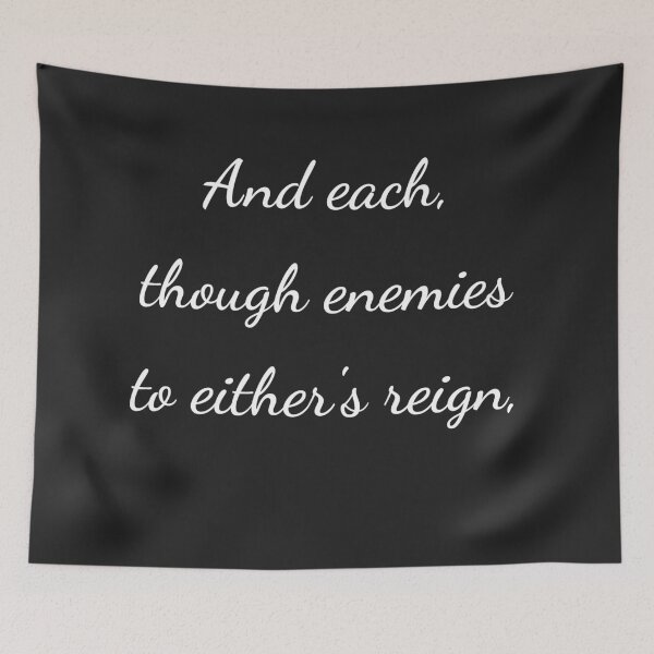 Item preview, "And each, though enemies to either's reign," - handwriting white designed and sold by ariksworld.